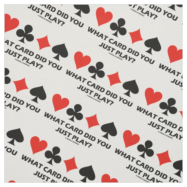 Tecido Que cartão você apenas jogou? Humor de quatro (Modelo)