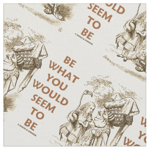 Tecido Ser O Que Você Pareceria Ser A Alice Maravilha