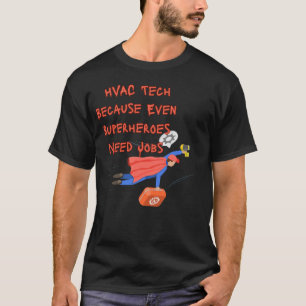 Técnico de HVAC Camisa Engraçada – Porque Mesmo Su