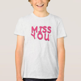Tee "Miss You"