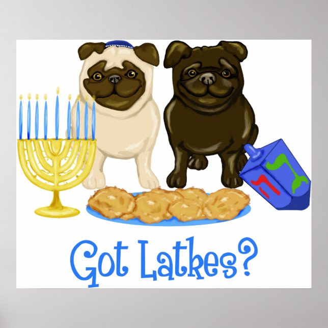 Tem Latkes? Posters de Hanukkah Pug (Frente)