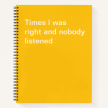 Tempos em que eu estava certo e ninguém escutou