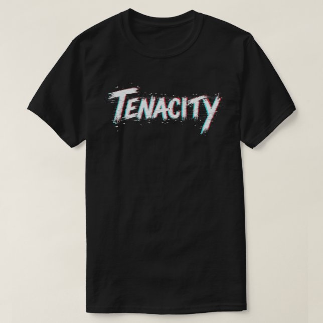 Tenacidade - Design de camiseta motivacional (Frente do Design)