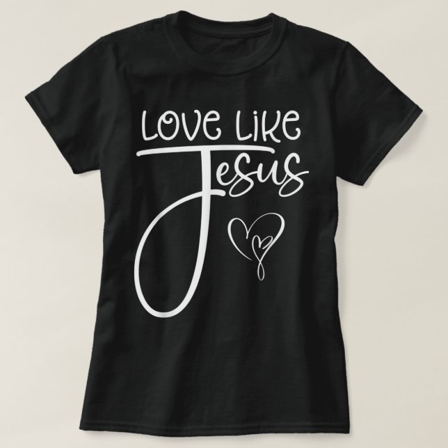 Tendência Amor Religioso Cristão Como A Camisa De  (Frente do Design)