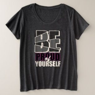 Tenha orgulho de si mesmo mais o tamanho da camisa