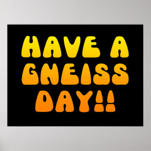 Tenha um dia do gneisse! Poster