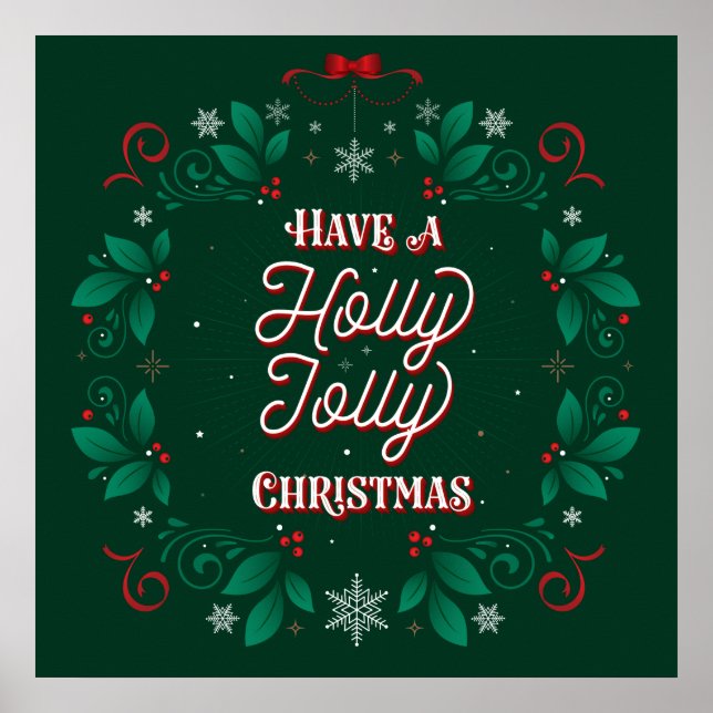 Tenha uma Poster de Natal Holly Jolly 24x24 (Frente)