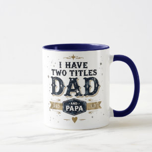 Tenho Dois Títulos: Pai e Papai Caneca