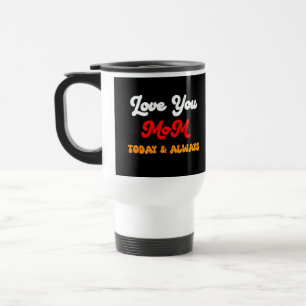 Térmica Amo-Te Mãe Hoje E Sempre Caneca do Dia das Mães