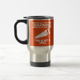 Térmica AVISO - esta não é uma caneca da broca na laranj