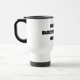 Térmica Caneca de viagem: Corpo de Pai - Construído para C