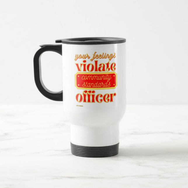 Térmica caneca engraçada "SEUS SENTIMENTOS" (Esquerda)