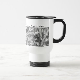 Térmica Esteja feliz! Beba o café! Caneca
