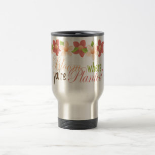 Térmica Floresça onde você é caneca plantada da flor pa
