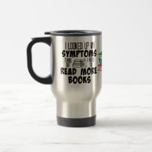 Meus Sintomas Dizem Que Preciso De Mais Caneca de 