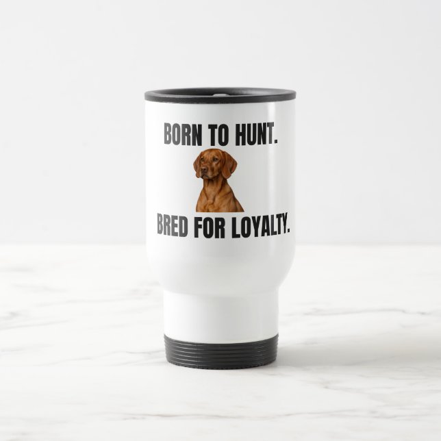 Térmica Nascido para Caçar. Criado para a Lealdade. Caneca (Centro)