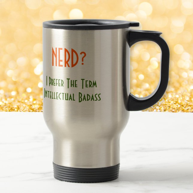 Térmica Nerd?.. Badass Intelectual | Caneca Divertida para (Nerd?.. Intellectual Badass | Funny Commuter Mug)