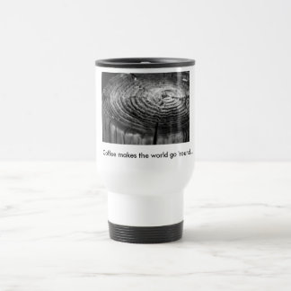 Térmica O "café faz o mundo ir caneca 'redonda"