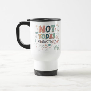 Térmica "Produtividade Não Hoje" Caneca de Café Divertida