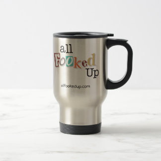 Térmica Todo o Fooked acima da caneca de café
