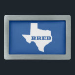 Texas Bred<br><div class="desc">Você estava nascer lá, você foi criado lá. Mostre-o!</div>