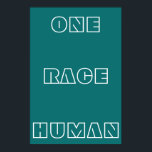 Texto de Cotação Humana de Uma Raça Verde Poster<br><div class="desc">O Poster de Texto das Cotas Humanas Verde de Uma Raça apresenta a citação "Um Homem Raça" contra um fundo Verde. Você pode personalizar seu próprio texto ou deixá-lo como for fácil.</div>