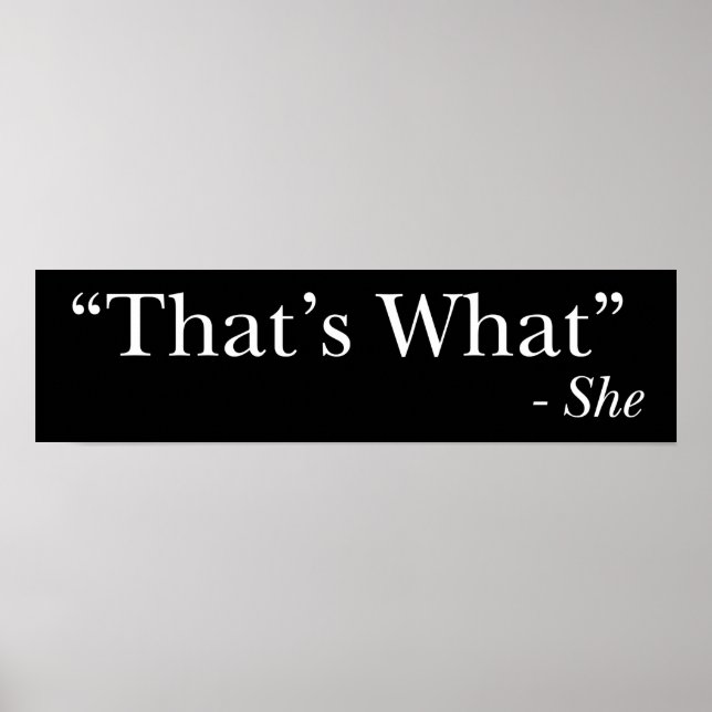 That's What She Said Funny Poster blk (Frente)