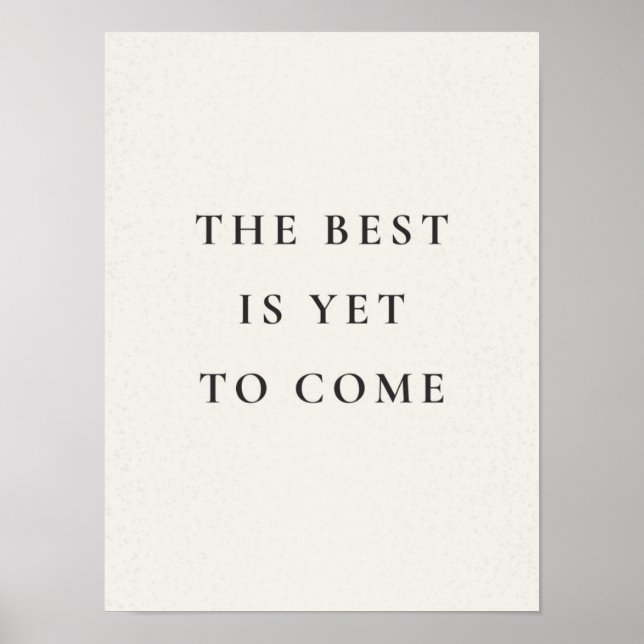 The best is yet to come poster (Frente)
