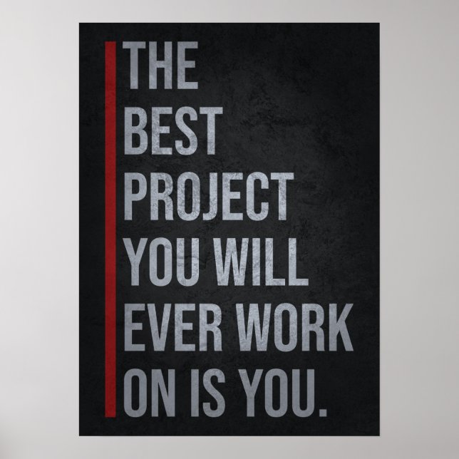 The Best Project Is YOU - Motivational  Poster (Frente)