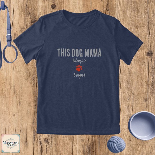 This Dog Mama Belongs To Custom Name T-Shirt (Criador carregado)