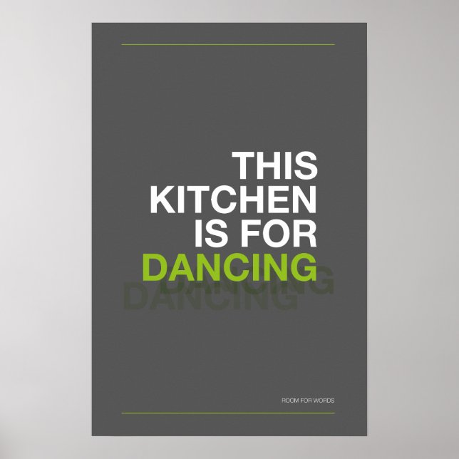 THIS KITCHEN IS FOR DANCING – Funny Kitchen Poster (Frente)