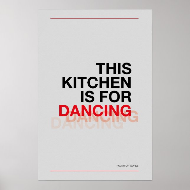 THIS KITCHEN IS FOR DANCING – Funny Kitchen Poster (Frente)