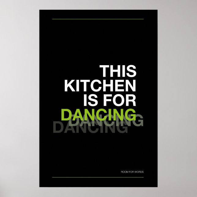 THIS KITCHEN IS FOR DANCING – Funny Kitchen Poster (Frente)