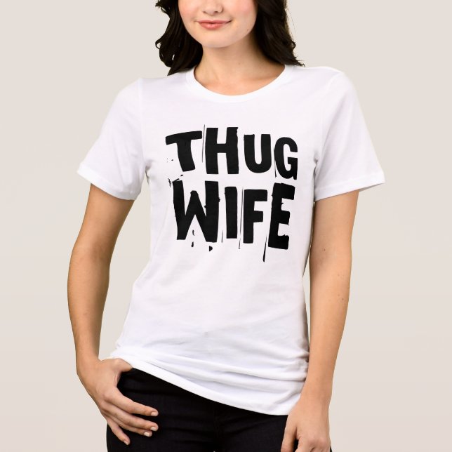 THUG WIFE Funny BRIDE WEDDING T-Shirts (Frente)