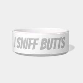 Tigela Eu farejo bundas