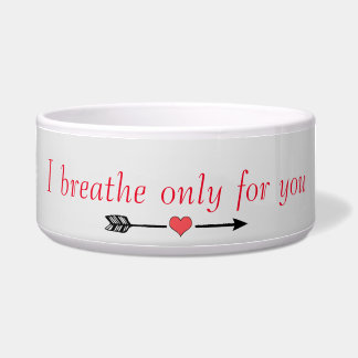 Tigela Eu respiro apenas para você