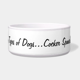 Tigela Há dois tipos de cães…