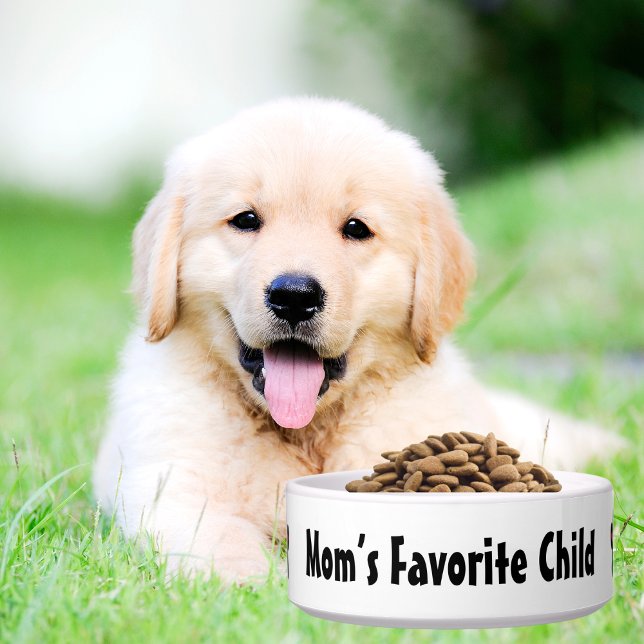 Tigela Pet Dog Engraçado "A Criança Favorita da Mãe" e es (Criador carregado)