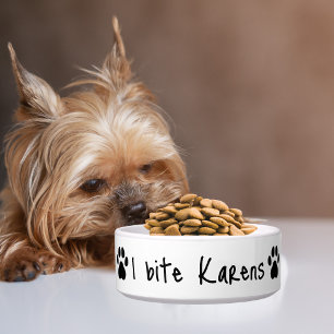 Tigela Pet Dog Engraçado "Eu mordo Karens" e impressão pe
