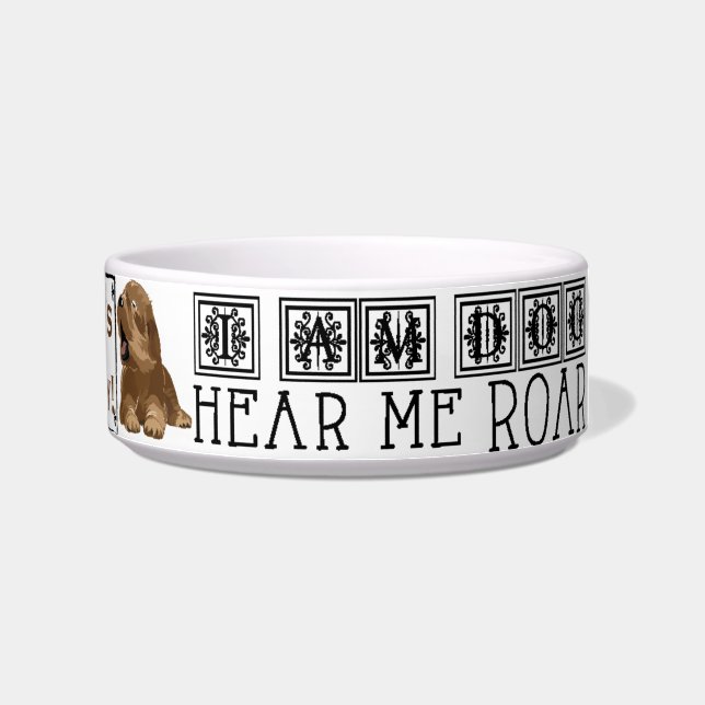 Tigela Pet DOG Medium Bowl "I am Dog Heat Me Roar" (Direita)