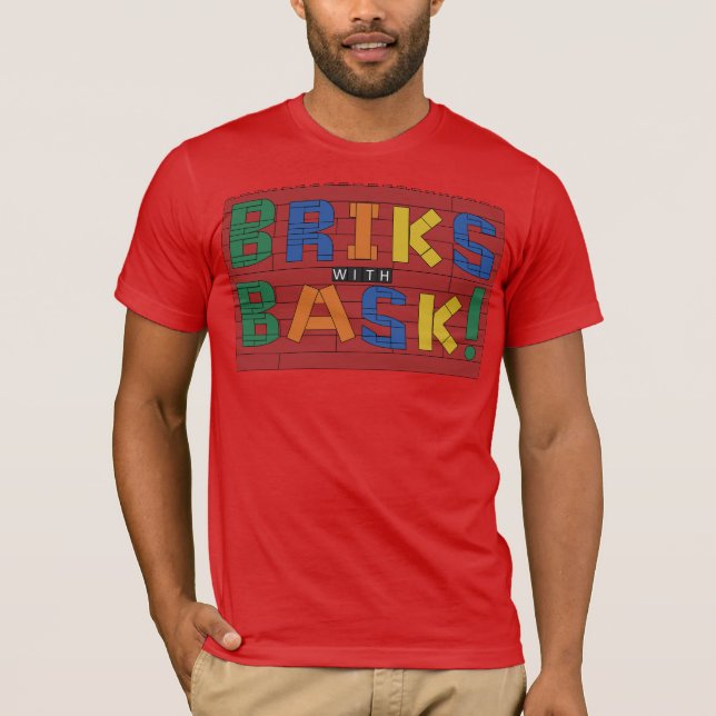 Tijolos com Bask! Camiseta (Frente)