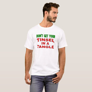 Tinsel em uma Camiseta engraçada de ângulo