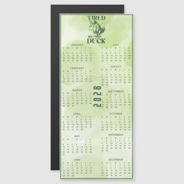 TIRED As DUCK 2026 Green Duck Calendar (Frente/Verso)