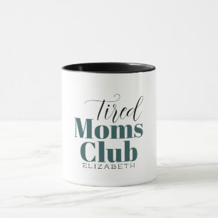 Tired mães Clube Monograma Monograma, caneca de ca