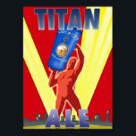 Titan Ale Art Deco Beer Poster<br><div class="desc">Estas posters são criadas e reproduzidas a partir das nossas designs do nosso logótipo a partir das nossas etiquetas de cerveja. Eu dei a este logo um tema de deco de arte e fortaleci as cores para trazê-lo à vida. Esta poster foi baseada em um design da década de 1930....</div>