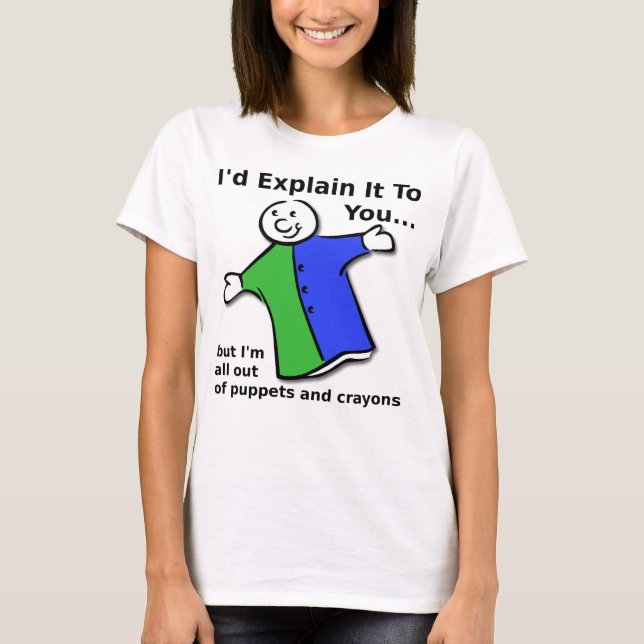 Títeres e Giz de Cera Camiseta Divertida (Frente)