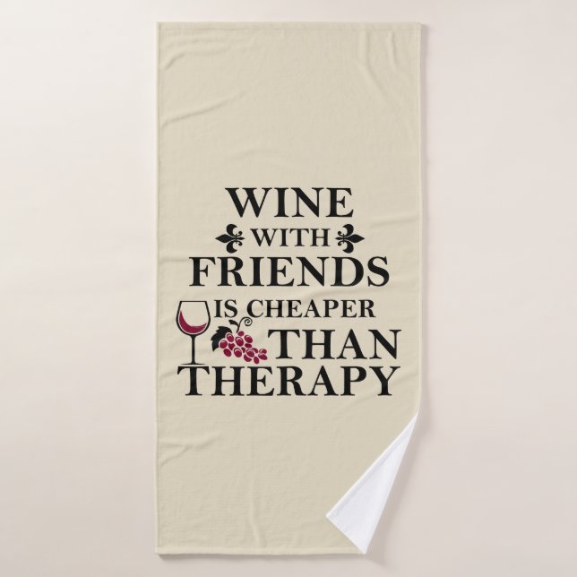 Toalha De Banho citação engraçada de vinho para amigos (Toalha de Banho)