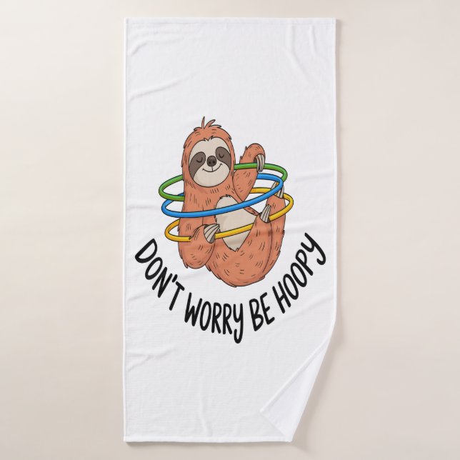 Toalha De Banho Don't Worry Be Hoopy Sloth (Toalha de Banho)
