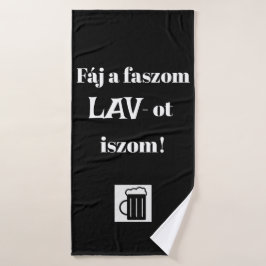 Toalha De Banho Fáj a faszom LAV-ot iszom!