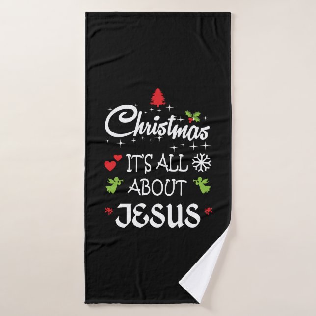 Toalha De Banho Natal cristão - É tudo sobre Jesus T-Shirt (Toalha de Banho)